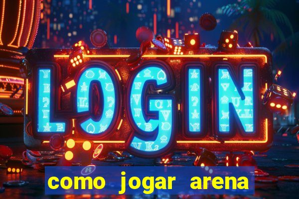 como jogar arena breakout: infinite